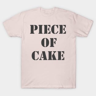 Piece Of Cake T-Shirt